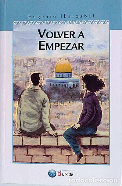 Libros: Volver a empezar - Eugenio Ibarzabal - Foto 1