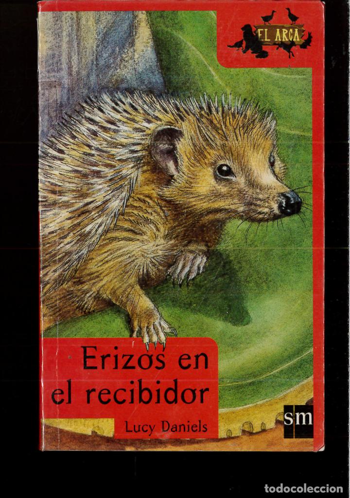 Libros: Erizos en el recibidor: 4 (El arca) - Daniels, Lucy - Foto 1