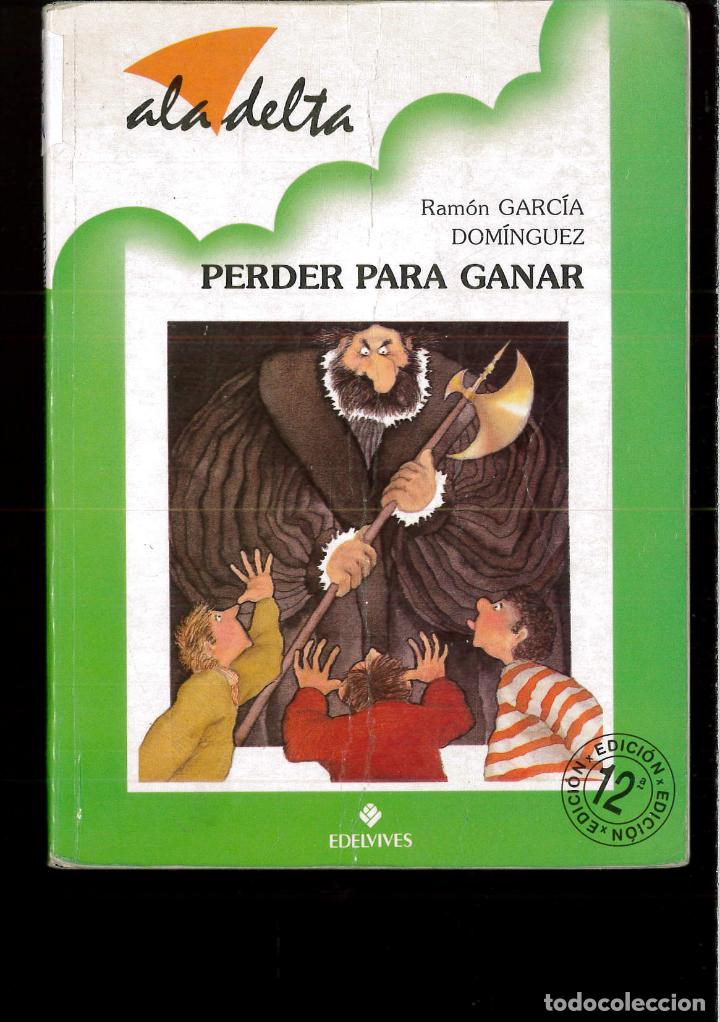Libros: Perder Para Ganar (Ala Delta Verde) - Garcia Dominguez, Ramon - Foto 1