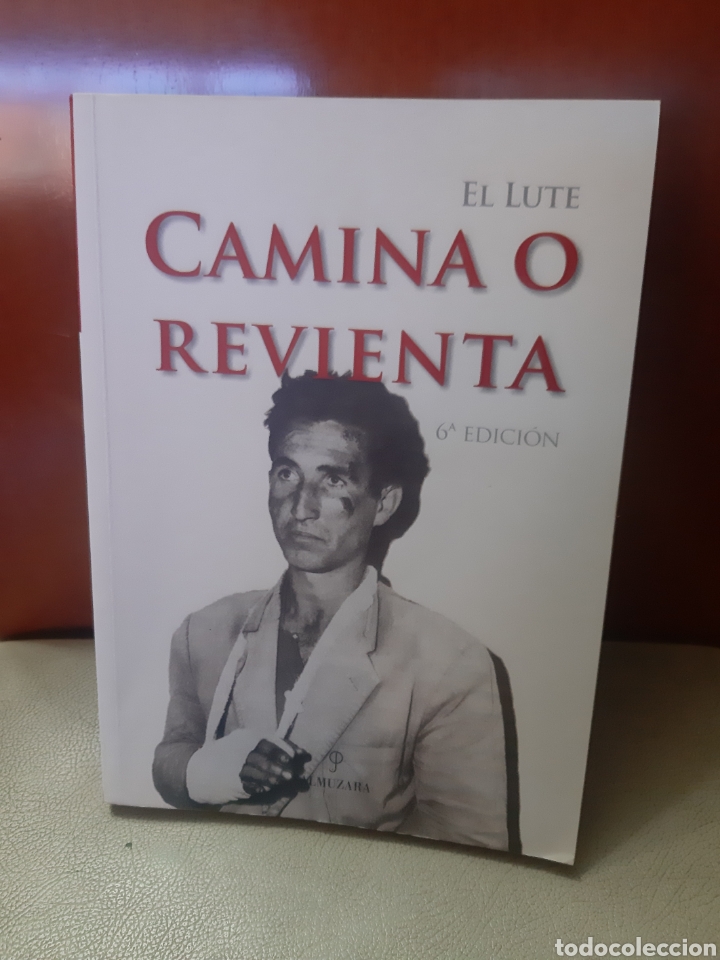 Libros: Libro El Lute, Camina o Revienta (Editorial Almuzara) - Foto 1