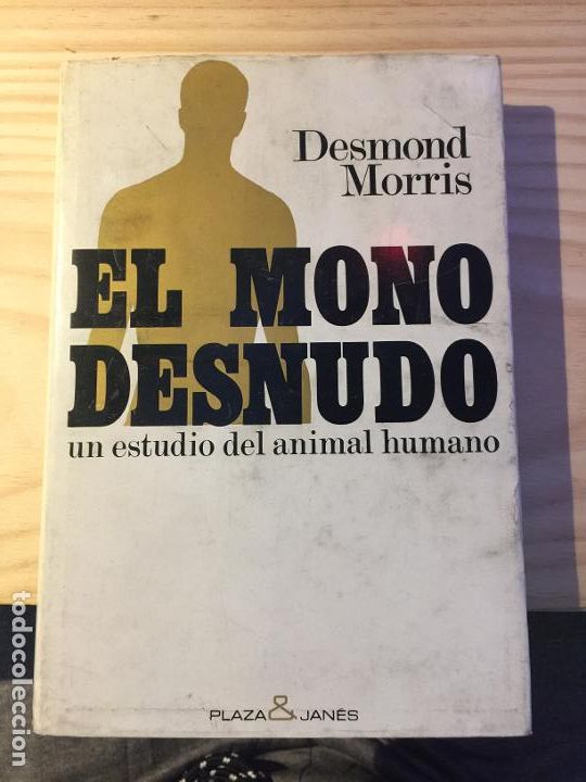 Libros: El mono desnudo - Desmond Morris - Foto 1