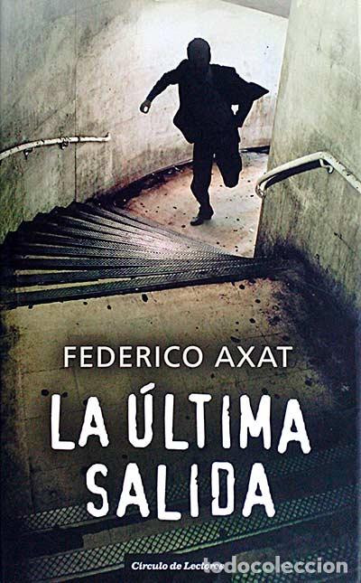 Libros: La &uacute;ltima salida - Federico Axat - Foto 1