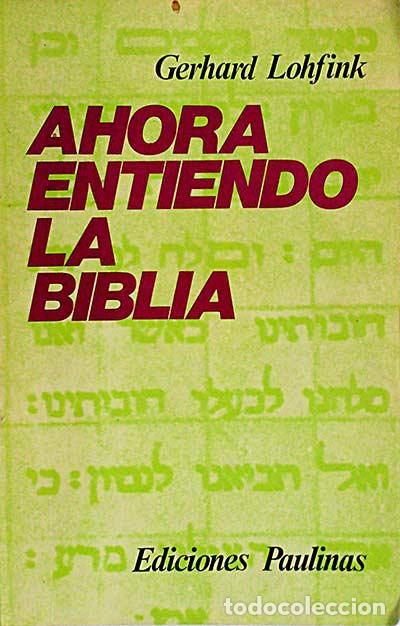 Libros: Ahora entiendo la Biblia - Gerhard Lohfink - Foto 1
