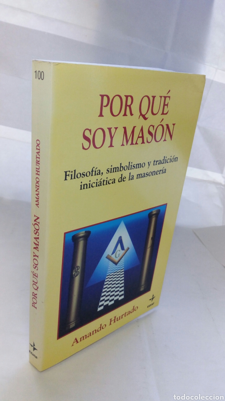 Libros: Por qu&eacute; soy mas&oacute;n. Amando Hurtado. - Foto 6