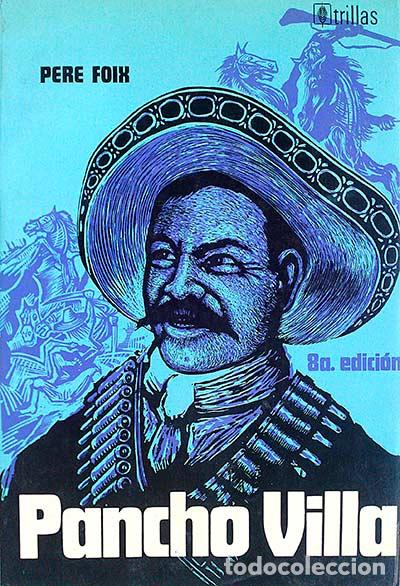 Libros: Pancho Villa - Pere Foix - Foto 1