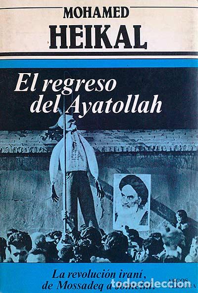 Libros: El regreso del Ayatollah - Mohamed Heikal - Foto 1
