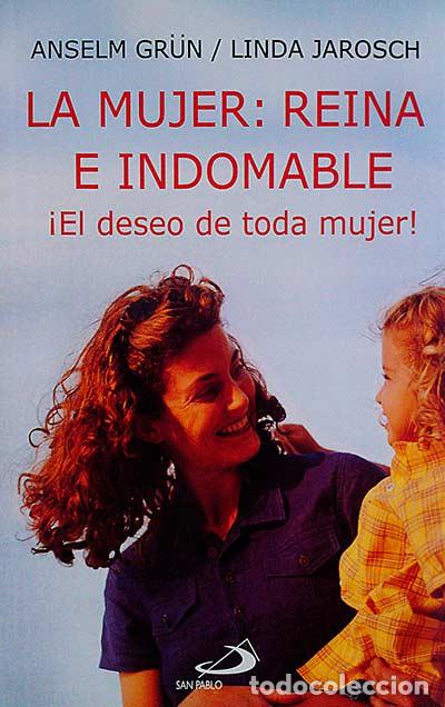 Libros: La mujer: Reina e indomable - Anselm Gr&uuml;n - Foto 1