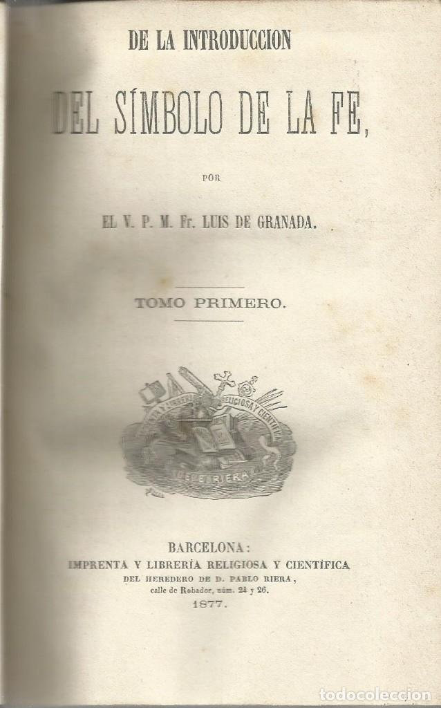 Libros: De la introducci&oacute;n del s&iacute;mbolo de la Fe. 3 tomos - DE GRANADA, LUIS - Foto 2