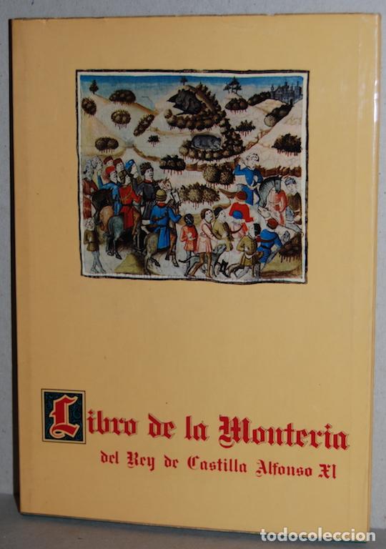 Libros: LIBRO DE LA MONTERIA DEL REY DE CASTILLA ALFONSO XI. Segunda edici&oacute;n - LOPEZ SERRANO, Matilde - Foto 1