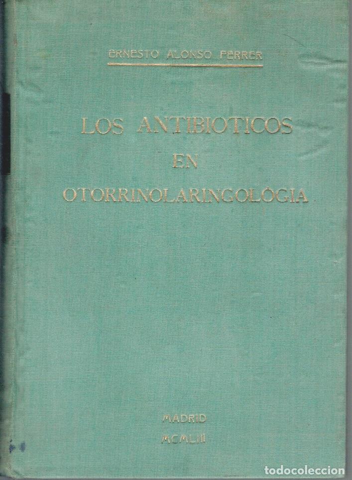 Livros em segunda m&atilde;o: LOS ANTIBI&Oacute;TICOS EN OTORRINOLARINGOLOG&Iacute;A - Ernesto Alonso Ferrer
