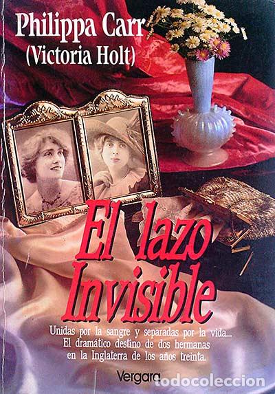 Libros: El lazo invisible - Philippa Carr (Victoria Holt) - Foto 1