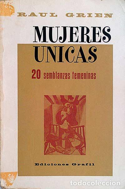 Libros: Mujeres &uacute;nicas - RAUL GRIEN - Foto 1