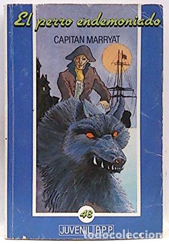 Libros: EL PERRO ENDEMONIADO - Marryat,Capit&aacute;n Frederick - Foto 1
