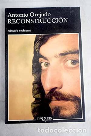 Libros: RECONSTRUCCI&Oacute;N - Orejudo,Antonio - Foto 1