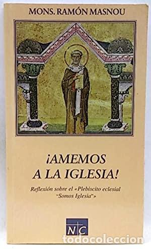 Libros: AMEMOS A LA IGLESIA - Masnou,Mons.Ram&oacute;n - Foto 1