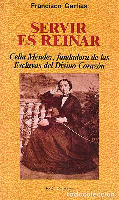 Libros: Servir es reinar - Garfias, Francisco - Foto 1