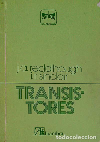 Libros: Transistores - J. A. Reddihough e I. R. Sinclair - Foto 1