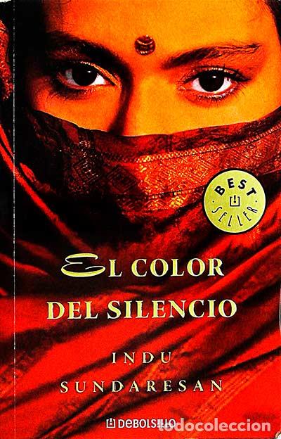 Libros: El color del silencio - Indu Sundaresan - Foto 1