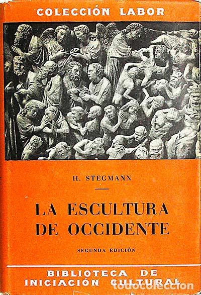Libros: La escultura de occidente - Hans Stegmann - Foto 1