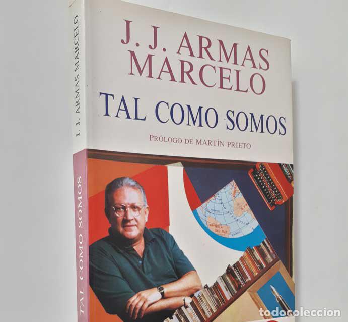 Libros: TAL COMO SOMOS - ARMAS MARCELO, J. J. - Foto 1