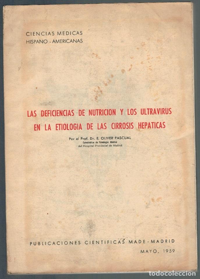Livros em segunda m&atilde;o: LAS DEFICIENCIAS DE NUTRICI&Oacute;N Y LOS ULTRAVIRUS EN LA ETIOLOG&Iacute;A DE LAS CIRROSIS HEP&Aacute;TICAS - Dr. E. Ol