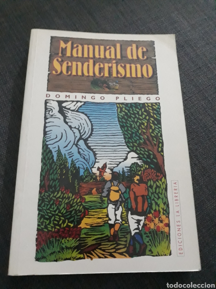 Libros: MANUAL DE SENDERISMO. DOMINGO PLIEGO . EDICIONES LA LIBRERIA - Foto 1