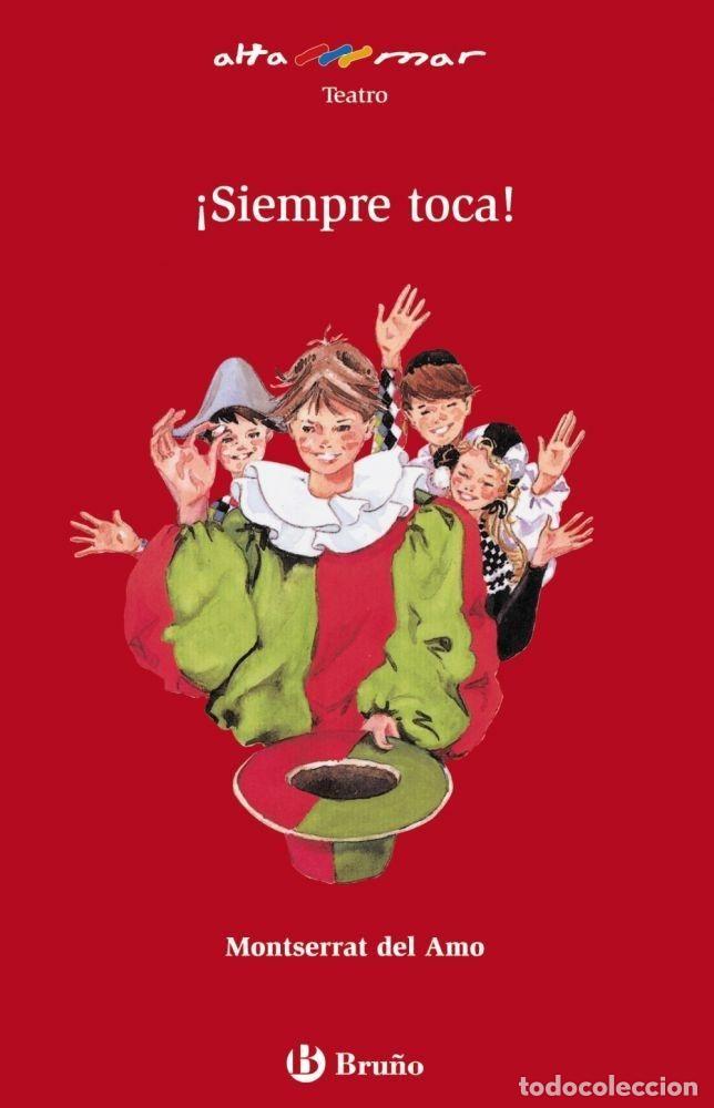 Libros: SIEMPRE TOCA - MONTSERRAT DEL AMO - Foto 1
