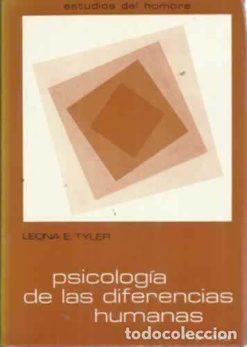Libros: PSICOLOGIA DE LAS DIFERENCIAS HUMANAS - LEONA E. TYLER - Foto 1
