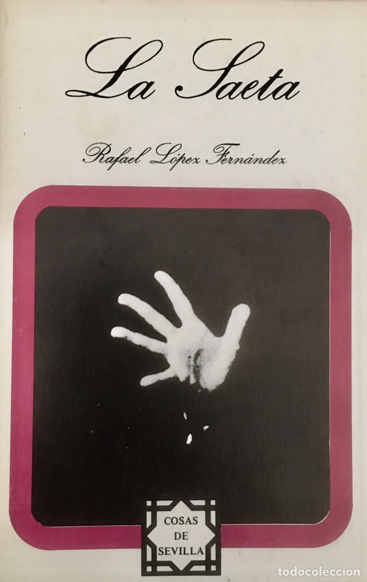 Libros: La saeta. Rafael L&oacute;pez Fern&aacute;ndez. 1981 - Foto 1