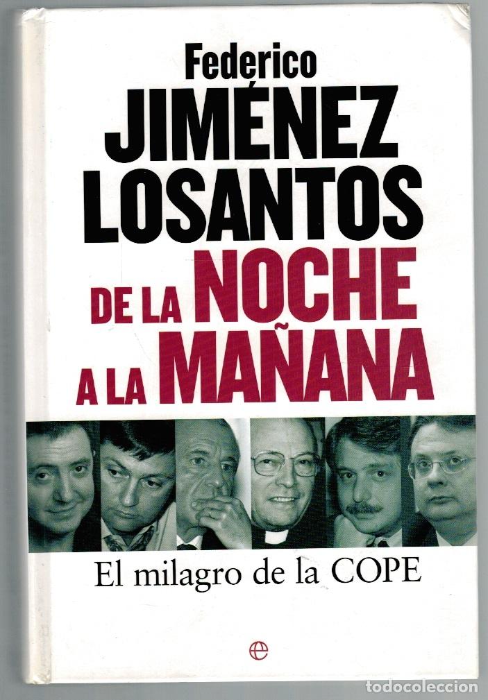 Libros: DE LA NOCHE A LA MA&Ntilde;ANA - Federico Jim&eacute;nez Losantos - Foto 1