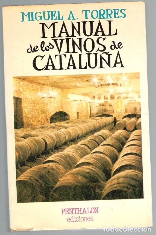 Libros: MANUAL DE LOS VINOS DE CATALU&Ntilde;A - Miguel A. Torres - Foto 1