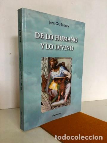 Libros: De lo Humano y lo Divino - GIL Llorca,Jos&eacute; - Foto 1