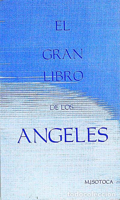 Libros: El gran libro de los &aacute;ngeles - M. J. Sotoca - Foto 1