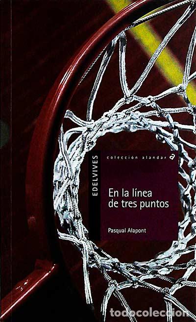 Libros: En la l&iacute;nea de tres puntos - Alapont, Pasqual - Foto 1
