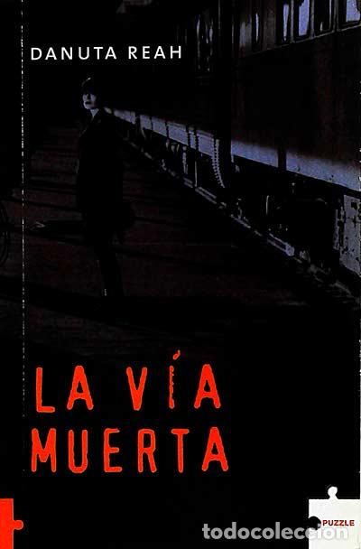 Libros: La v&iacute;a muerta - Danuta Reah - Foto 1