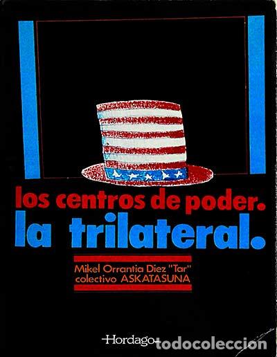 Libros: Los centros de poder. La trilateral - mikel orrantia - Foto 1