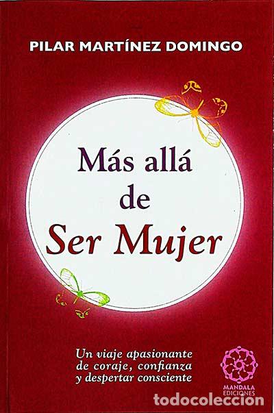 Libros: M&aacute;s all&aacute; de ser mujer - Pilar Mart&iacute;nez Domingo - Foto 1