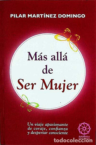 Libros: M&aacute;s all&aacute; de ser mujer - Pilar Mart&iacute;nez Domingo - Foto 1