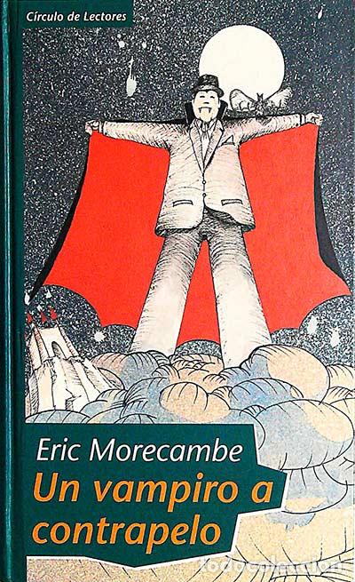 Libros: Un vampiro a contrapelo - Eric Morecambe - Foto 1