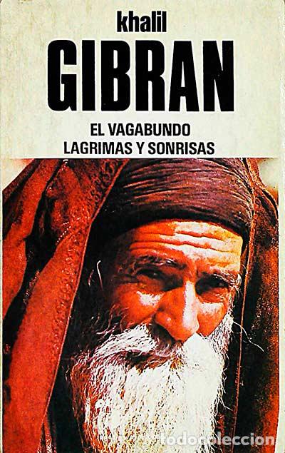 Libros: El vagabundo/ L&aacute;grimas y sonrisas - Gibran, Khalil - Foto 1