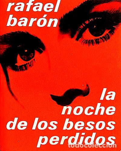 Libros: La noche de los besos perdidos - Rafael Baron - Foto 1