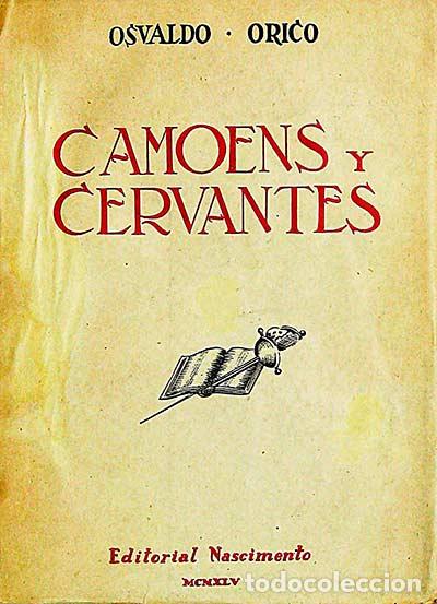 Libros: Camoens y Cervantes - Osvaldo Orico - Foto 1