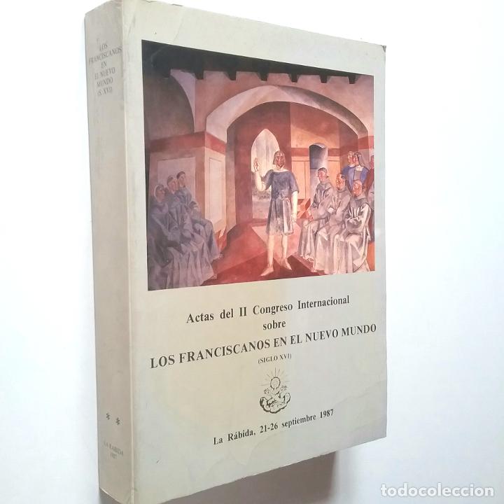 Libros: VV. AA. - Los franciscanos en el Nuevo Mundo. Siglos XVI (Actas del II Congreso Internacional. La R&aacute;