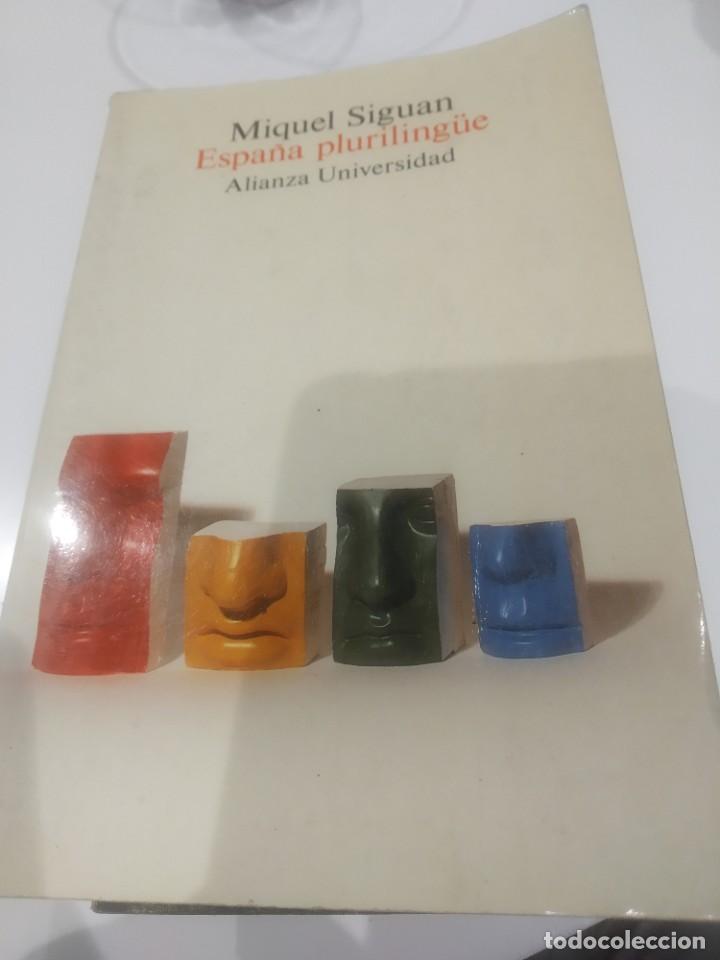 Libros: MIQUEL SIGUAN ESPA&Ntilde;A PLURILING&Uuml;E - Foto 1