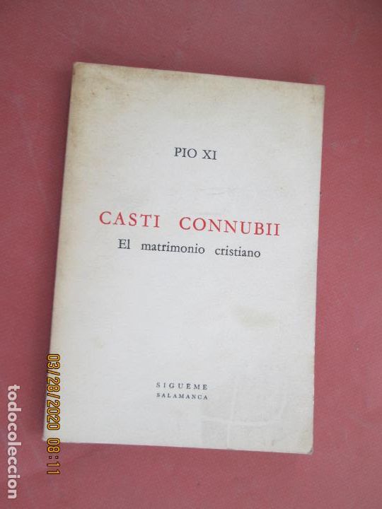 Libros: PIO XI ENCICL&Iacute;CA CASTI CONNUBII EL MATRIMONIO CRISTIANO - SIGUEME SALAMANCA 1967.