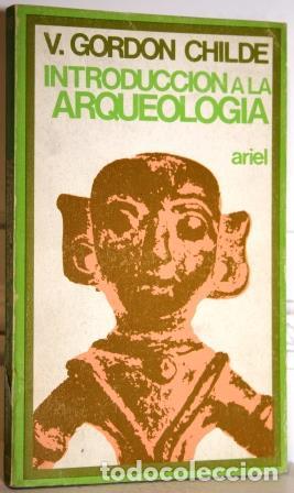 Libros: Introducci&oacute;n a la Arqueolog&iacute;a - GORDON CHILDE, Vere - Foto 1
