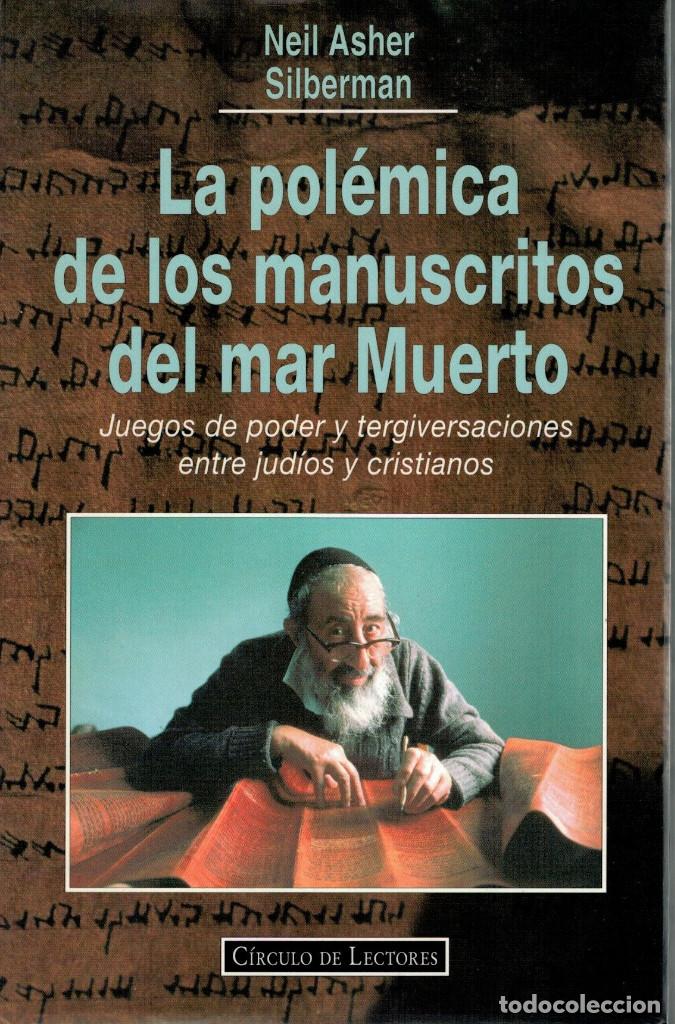 Libros: La pol&eacute;mica de los manuscritos del mar Muerto, Neil Asher Silberman - Foto 1