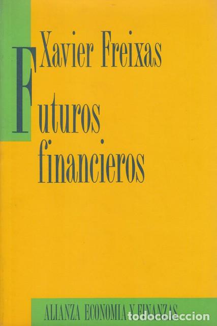 Libros: FUTUROS FINANCIEROS - FREIXAS, XAVIER - Foto 1