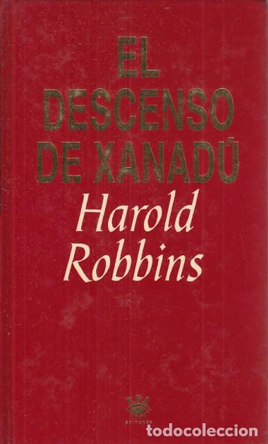 Libros: EL DESCENSO DE XANAD&Uacute; - ROBBINS,  HAROLD - Foto 1