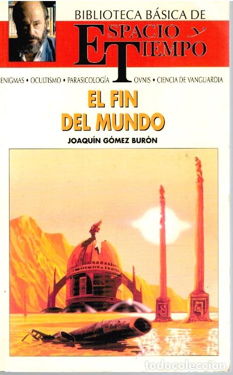 Libros: EL FIN DEL MUNDO - Joaqu&iacute;n G&oacute;mez Bur&oacute;n - Foto 1
